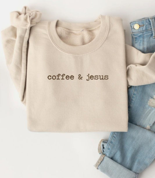Coffee & Jesus Sweatshirt