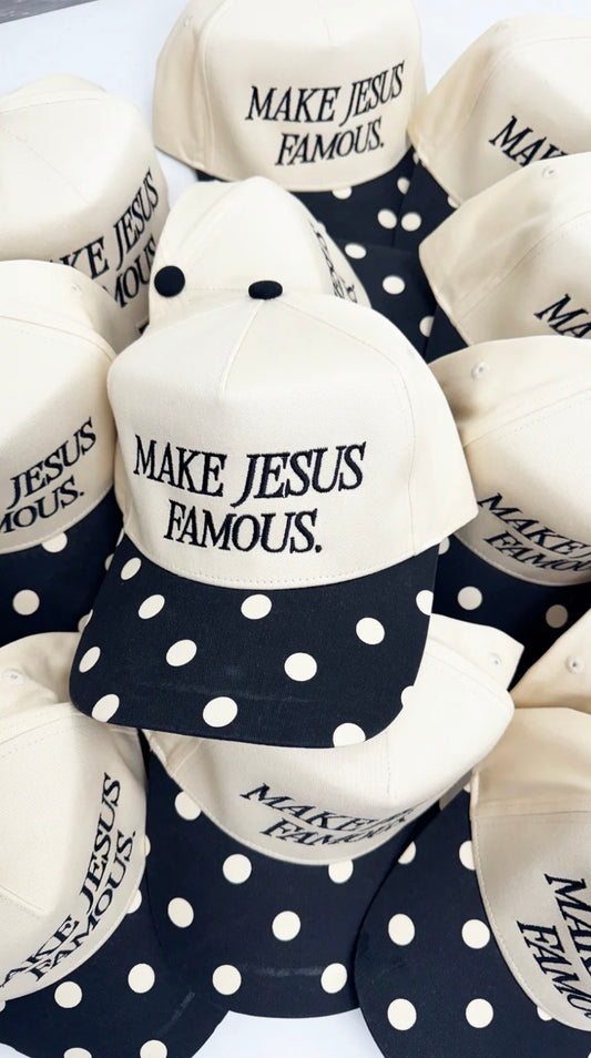 Make Jesus Famous Cap